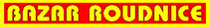 BAZAR ROUDNICE
